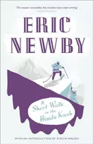 KNYGA Eric Newby Newby Eric Short Walk in the Hindu Kush