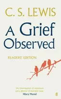 KNYGA C.S. Lewis Lewis, C.S. A Grief Observed (Readers' Edition)