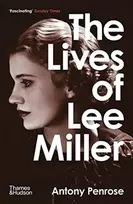 KNYGA Antony Penrose Penrose Antony Lives of Lee Miller: The Inspiration for the major motion picture 'Lee'