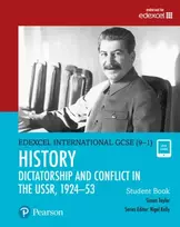 KNYGA Simon Taylor Taylor Simon Pearson Edexcel International GCSE (9-1) History: Dictatorship and Conflict in the USSR, 1924–53 Student Book