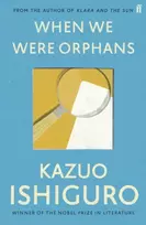 KNYGA Kazuo Ishiguro Ishiguro Kazuo When We Were Orphans
