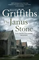 KNYGA Elly Griffiths Griffiths Elly Janus Stone: The Dr Ruth Galloway Mysteries 2