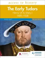 KNYGA Roger Turvey Turvey Roger Access to History: The Early Tudors: Henry VII to Mary I, 1485–1558 Second Edition