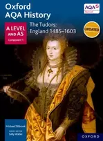 KNYGA Sally Waller Tillbrook Michael Oxford AQA History for A Level: The Tudors: England 1485-1603