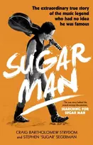 KNYGA Craig Bartholomew Strydom Strydom, Craig Bartholomew; Segerman, Stephen 'Sugar' Sugar Man: The Life, Death and Resurrection of Sixto Rodriguez