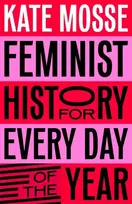 KNYGA Kate Mosse Mosse Kate Feminist History for Every Day of the Year