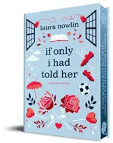 KNYGA Nowlin Laura If Only I Had Told Her (Collector's Edition)