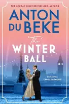 KNYGA Anton Du Beke Du Beke Anton Winter Ball: A sweeping story of love and war from the bestselling author of the Buckingham hotel series