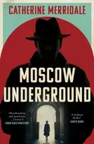 KNYGA Catherine Merridale Merridale Catherine Moscow Underground