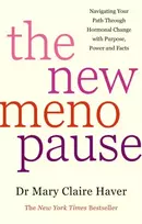 KNYGA Mary Claire Haver New Menopause, Navigating Your Path Through Hormonal Change with Purpose, Power and the Facts