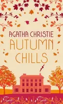 KNYGA Agatha Christie Christie Agatha AUTUMN CHILLS: Tales of Intrigue from the Queen of Crime