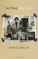 KNYGA Sally Mann Art Work, On the Creative Life