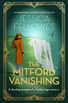 KNYGA Jessica Fellowes Fellowes Jessica Mitford Vanishing: Jessica Mitford and the case of the disappearing sister