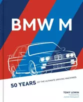 KNYGA Tony Lewin BMW M, 50 Years of the Ultimate Driving Machines