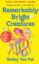 KNYGA Shelby Van Pelt Remarkably Bright Creatures, Curl up with 'that octopus book' everyone is talking about