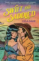 KNYGA Lyla Sage Swift and Saddled, A sweet and steamy forced proximity romance from the author of TikTok sensation DONE AND DUSTED!