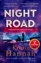 KNYGA Kristin Hannah Night Road, From the multimillion copy bestselling author of The Women The Nightingale and The Four Winds