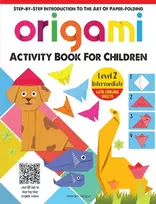 KNYGA Wonder House Books Origami: Step-By-Step Introduction to the Art of Paper-Folding, Level 2: Intermediate