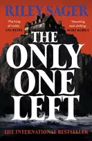 KNYGA Riley Sager Only One Left, the chilling, gripping novel from the master of the genre-bending thriller