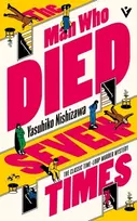 KNYGA Yasuhiko Nishizawa Nishizawa Yasuhiko Man Who Died Seven Times: The Classic Time-Loop Murder Mystery