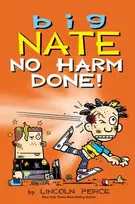 KNYGA Lincoln Peirce Big Nate: No Harm Done!