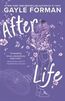 KNYGA Gayle Forman After Life, The tear-jerker masterpiece from the bestselling author of If I Stay
