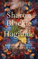 KNYGA Sharon Blackie Hagitude, Reimagining the Second Half of Life