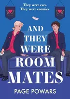 KNYGA Page Powars And They Were Roommates, NYT bestselling queer boarding school second chance romance