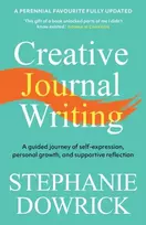 KNYGA Stephanie Dowrick Dowrick Stephanie Creative Journal Writing: A guided journey of self-expression, personal growth, and supportive reflection