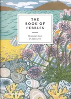 KNYGA Christopher Stocks Stocks, Christopher; Lewin, Angie Book of Pebbles: From Prehistory to the Pet Shop Boys