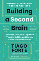 KNYGA Tiago Forte Forte Tiago Building a Second Brain: A Proven Method to Organise Your Digital Life and Unlock Your Creative Potential