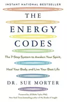KNYGA Sue Morter Morter Dr Sue Energy Codes: The 7-Step System to Awaken Your Spirit, Your Body, and Live Your Best Life
