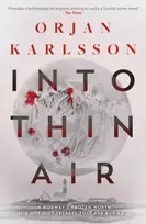 KNYGA Rjan Karlsson Into Thin Air, The atmospheric, chilling new Nordic Noir series
