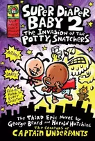 KNYGA Dav Pilkey Pilkey Dav Super Diaper Baby 2 The Invasion of the Potty Snatchers