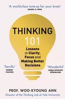KNYGA Woo Kyoung Ahn Thinking 101, Lessons in Clarity, Focus and Making Better Decisions