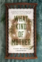 KNYGA Clay Mcleod Chapman What Kind of Mother