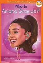 Kirsten Anderson Knyga - Who Is Ariana Grande?