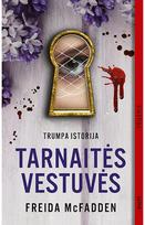 Tarnaitės vestuvės - Freida McFadden