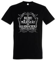 His Majesty the Gladbach T-Shirt Mönchengladbach Borussia Rhine NRW Fun- S
