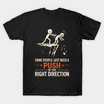 Asian Size Men Black Print T-shirt Some People Just Need A Push In The Right Direction No-Cut Print Cotton Tshirt L juoda