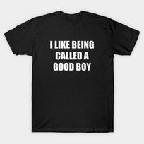 Asian Size Men Black Print T-shirt I Like Being Called A Good Boy No-Cut Print Cotton Tshirt S juoda