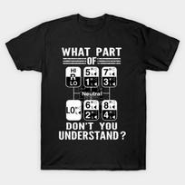 Asian Size Men Black Print T-shirt 18 Speed What Part Of Don'T You Understand Funny Trucker No-Cut Print Cotton Tshirt 4XL juoda