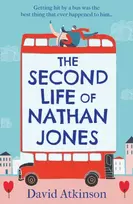 KNYGA David Atkinson Atkinson David Second Life of Nathan Jones: A Laugh out Loud, OMG! Romcom That You Won’t be Able to Put Down!
