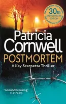 KNYGA Bookshop Cornwell Patricia Postmortem: The first in the ground-breaking, globally bestselling Kay Scarpetta series