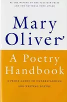 KNYGA Bookshop Oliver Mary Poetry Handbook: A Prose Guide to Understanding and Writing Poetry