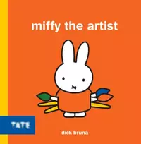 KNYGA Dick Bruna Bruna Dick Miffy the Artist