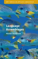 KNYGA Alastair (University of Technology, Sydney) Pennycook M/D Language Assemblages
