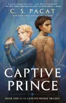 KNYGA C.S. Pacat Pacat, C.S. Captive Prince: Book One of the Captive Prince Trilogy