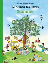 KNYGA Rotraut Susanne Berner Berner Rotraut Susanne All Around Bustletown: Summer