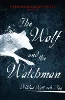 KNYGA Niklas Natt och Dag Dag, Niklas Natt och 1793: The Wolf and the Watchman: The latest Scandi sensation